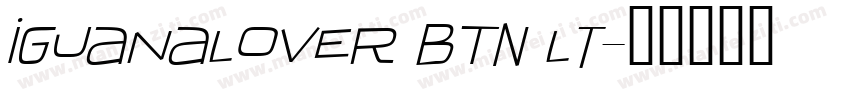 IguanaLover BTN Lt字体转换